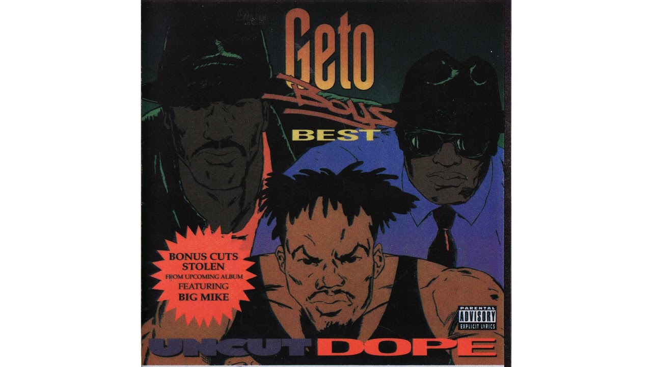 Geto Boys Best (Uncut Dope) - The Unseen