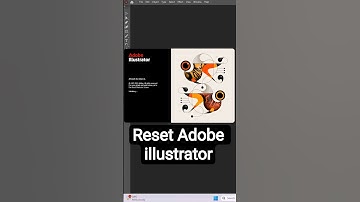 Reset Adobe illustrator to Factory Default Settings | Windows & Mac Guide