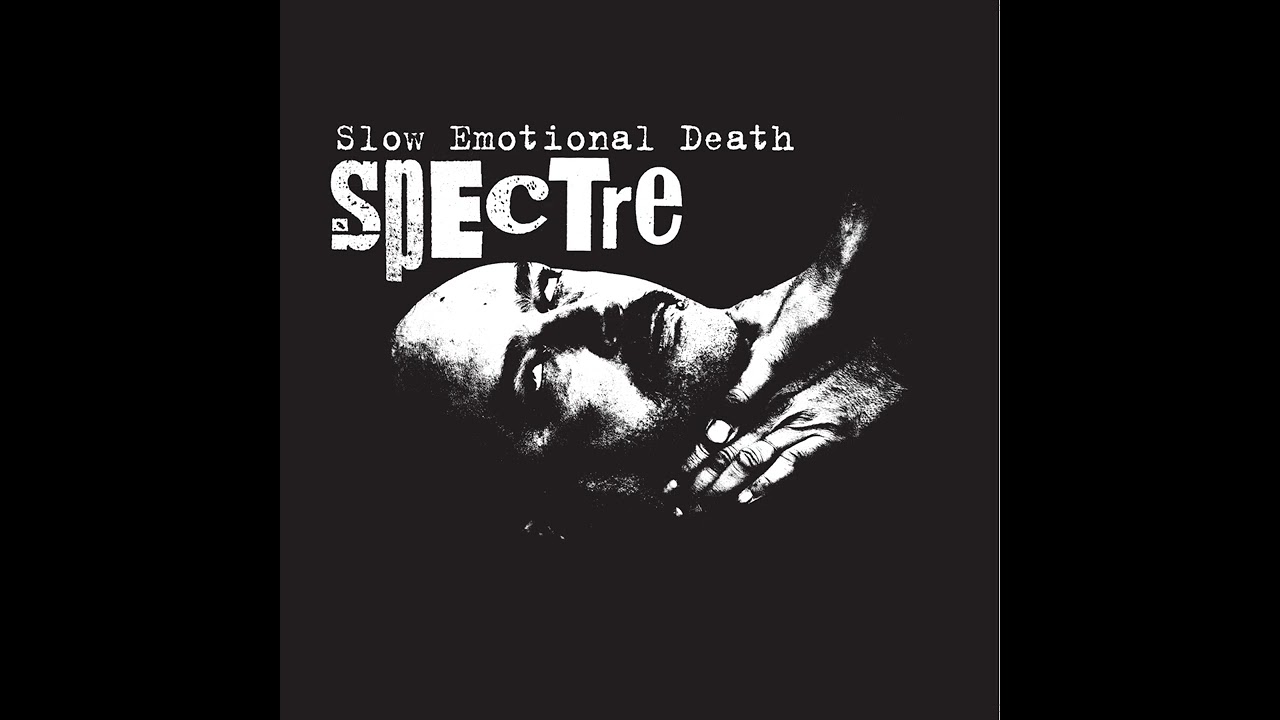 Spectre - Slow Emotional Death (Full Album)