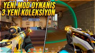 Yeni̇ Oyun Modu Oynaniş Ve 3 Yeni̇ Koleksi̇yon Valorant