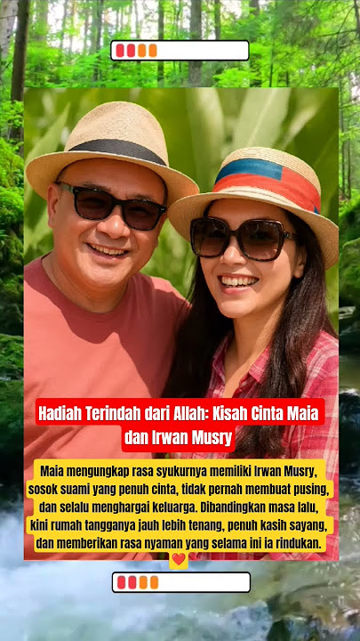 Hadiah Terindah dari Allah Kisah Cinta Maia dan Irwan Musry #shorts #shortvideo