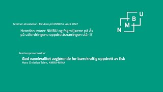 God vannkvalitet avgjørende for bærekraftig oppdrett av fisk Bærekraftig Fôr Til Fisk