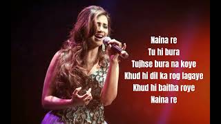 Song : Naina Re Tu Full Song |  Singers : Shreya Ghoshal, Rahat Fateh Ali Khan, Himesh Reshammiya Thumb