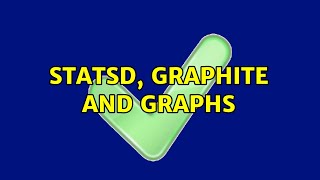 Statsd, Graphite and graphs