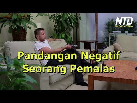 Kisah Inspiratif: Pandangan Negatif Seorang Pemalas