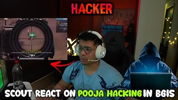 Scout React On 247 Gaming pooja Hacking In Bgis 🇮🇳😱