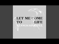 Let Me Come To Life mp3