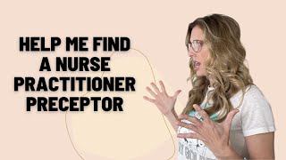 Tips For Finding Your Next NP Preceptor by Bree Juskowiak 1,027 views 10 months ago 34 minutes