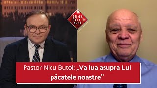 ISRAEL, ÎN LUMINA DRAGOSTEI DIVINE – NICU BUTOI -  ȘTIREA CEA BUNĂ – Cornel Dărvășan