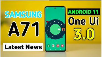 Samsung Galaxy A71 Get One Ui 3.0 Update😱| Samsung A71 New Update One Ui 3.0 Android 11