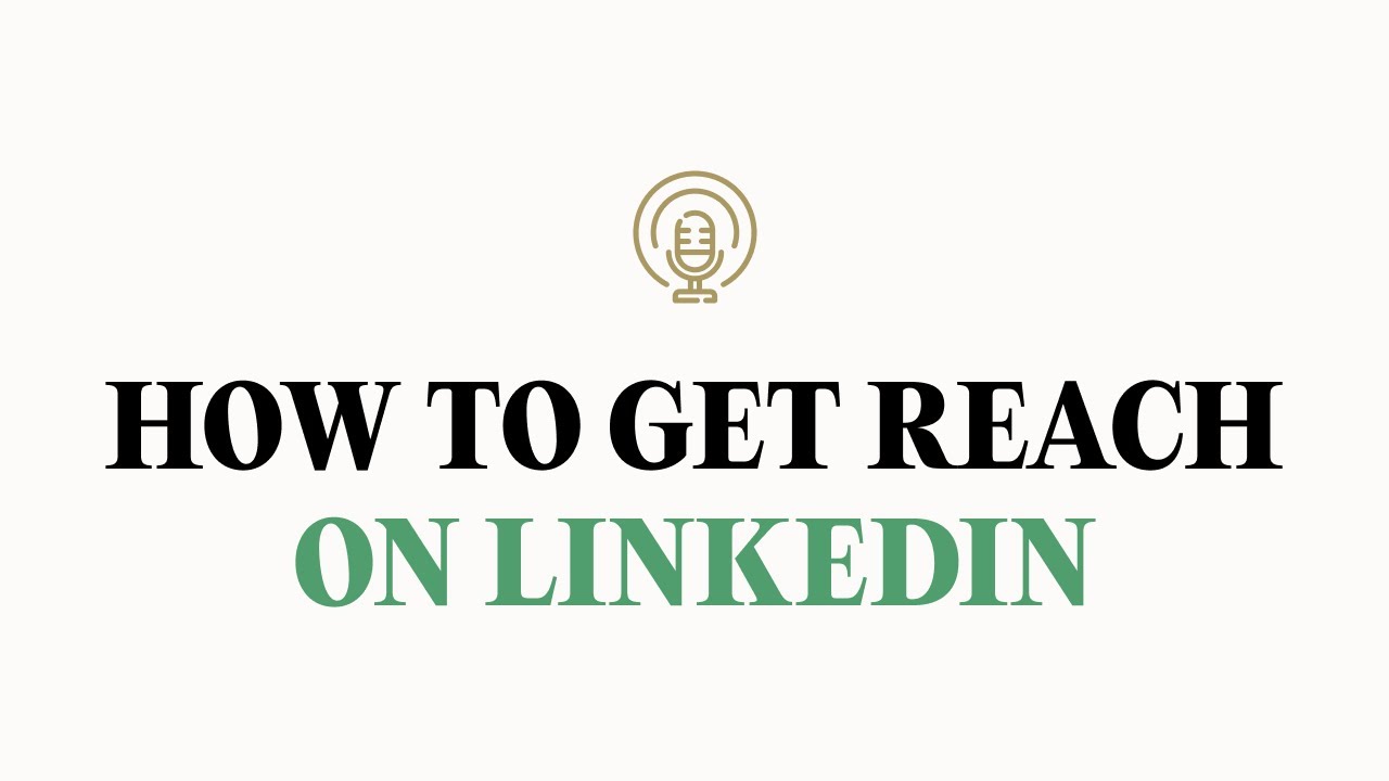 8 Ways To Get Massive Reach On LinkedIn Without Going Viral - YouTube