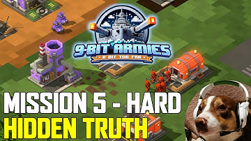 Hidden Truth The Hardest Mission On Hard - 9 Bit Armies Gameplay Mission 5