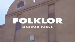 MARWAN PABLO - FOLKLOR | مروان بابلو - فلكلور (Official Audio)