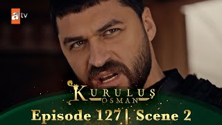 Kurulus Osman Urdu | Season 5 Episode 127 Scene 2 | Meri Behen Ko Yenişehir Le Jao!