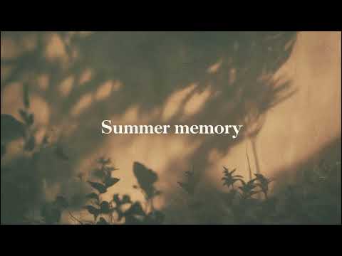 「Summer Memory」– A