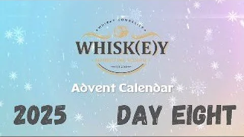2025 Whisky Advent Calendar - Day Seven