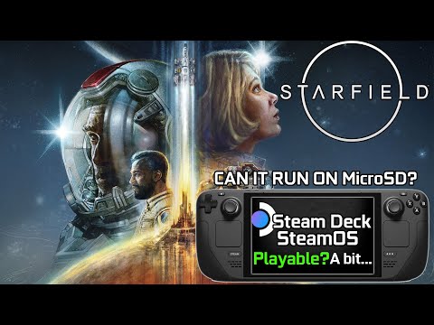 Starfield - Steam Deck | CAN IT RUN ON MicroSD Card? YES!