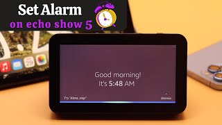 Set An Alarm On Amazon Echo Show 5 2 Ways Customize Alarm Sound Amazon Alexa Echo Show