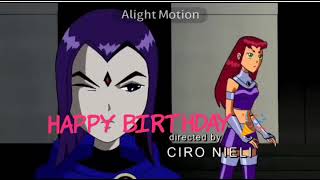 Raven and STARFIRE|birthday edit|must watch