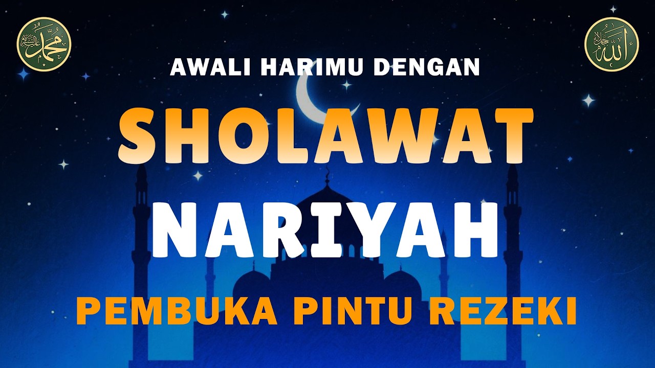 Sholawat Nariyah Merdu || Berkat Sholawat Hutang Lunas & Hidup Berkah || Sholawat Tanpa Musik || 20