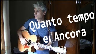 Miniatura de vídeo de "Quanto tempo e ancora - Biagio Antonacci - Chitarra accordi e tutorial"