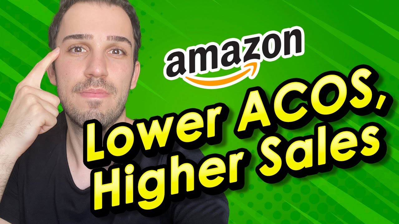 Amazon PPC Tutorial: Lower ACOS 💥 Higher Sales - YouTube