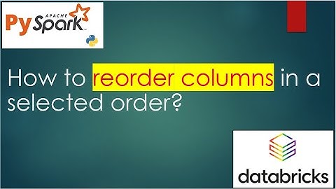 32. How to reorder columns in a selected order? | #pyspark PART 32