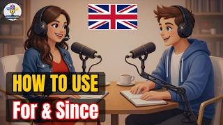 Master FOR vs SINCE in English | Beginner Speaking Practice