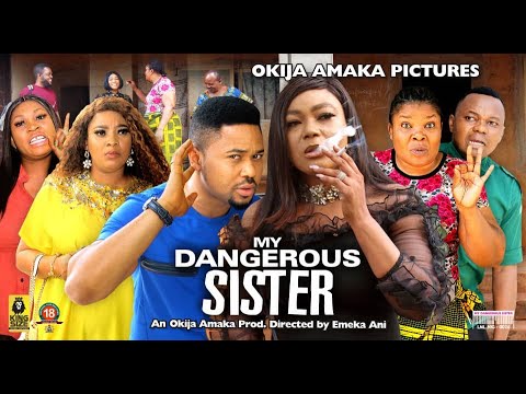 Download My Dangerous Sister Season 3(New Trending Blockbuster Movie)Rechel Okonkw 2022 Latest Nigerian Movie