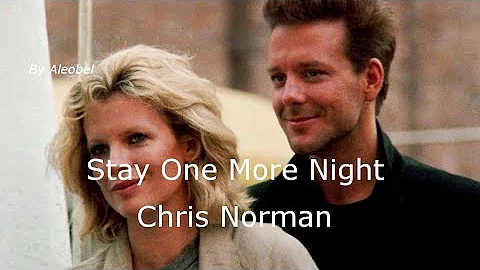 Stay One More Night  Chris Norman (Nine 1/2 Weeks)...