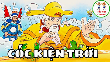 Nói và nghe: CÓC KIỆN TRỜI | Tuần 32 | Tiếng Việt 3 | Chân trời sáng tạo