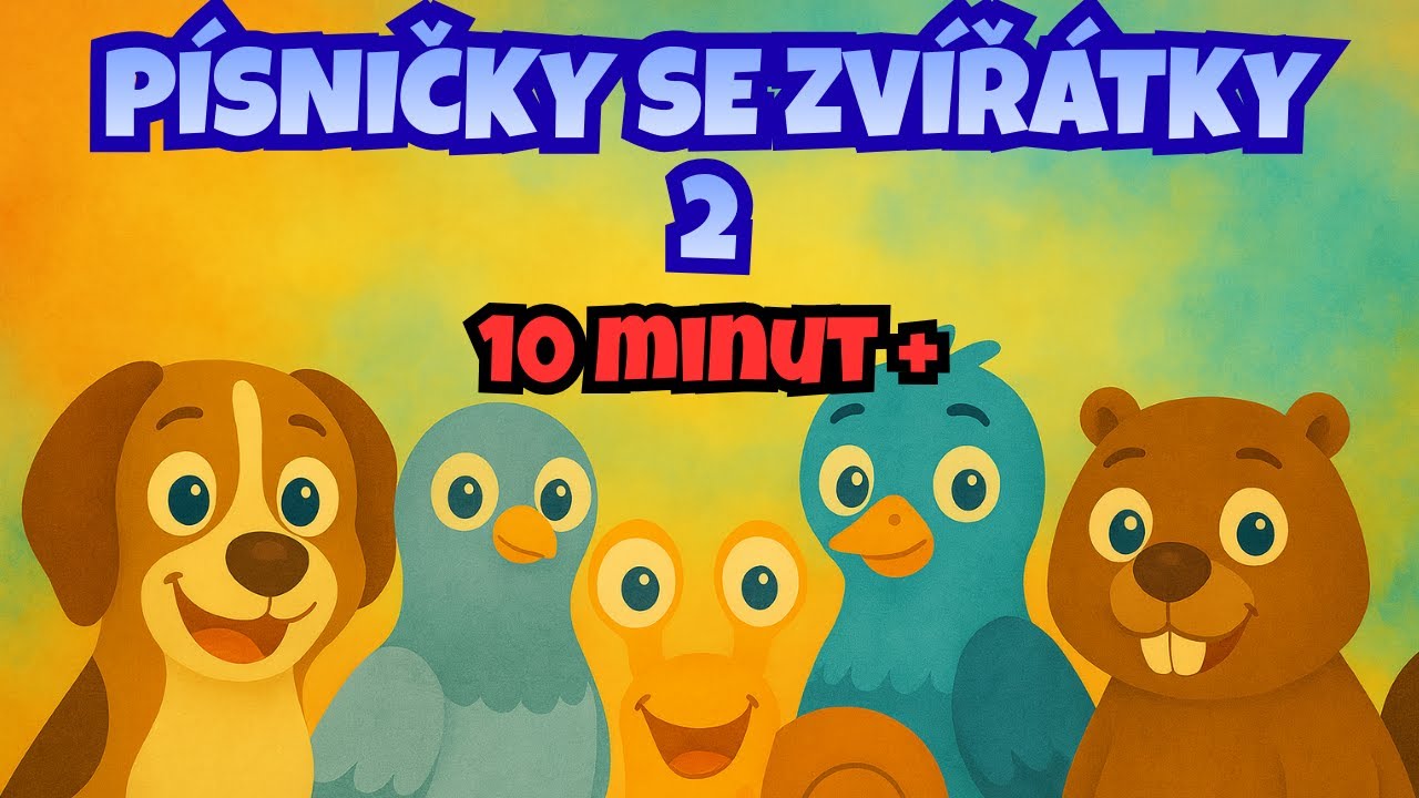 🎵 PÍSNIČKY SE ZVÍŘÁTKY (2) – Veselé písničky pro děti 🐶🕊️🐌 | Poznáváme svět