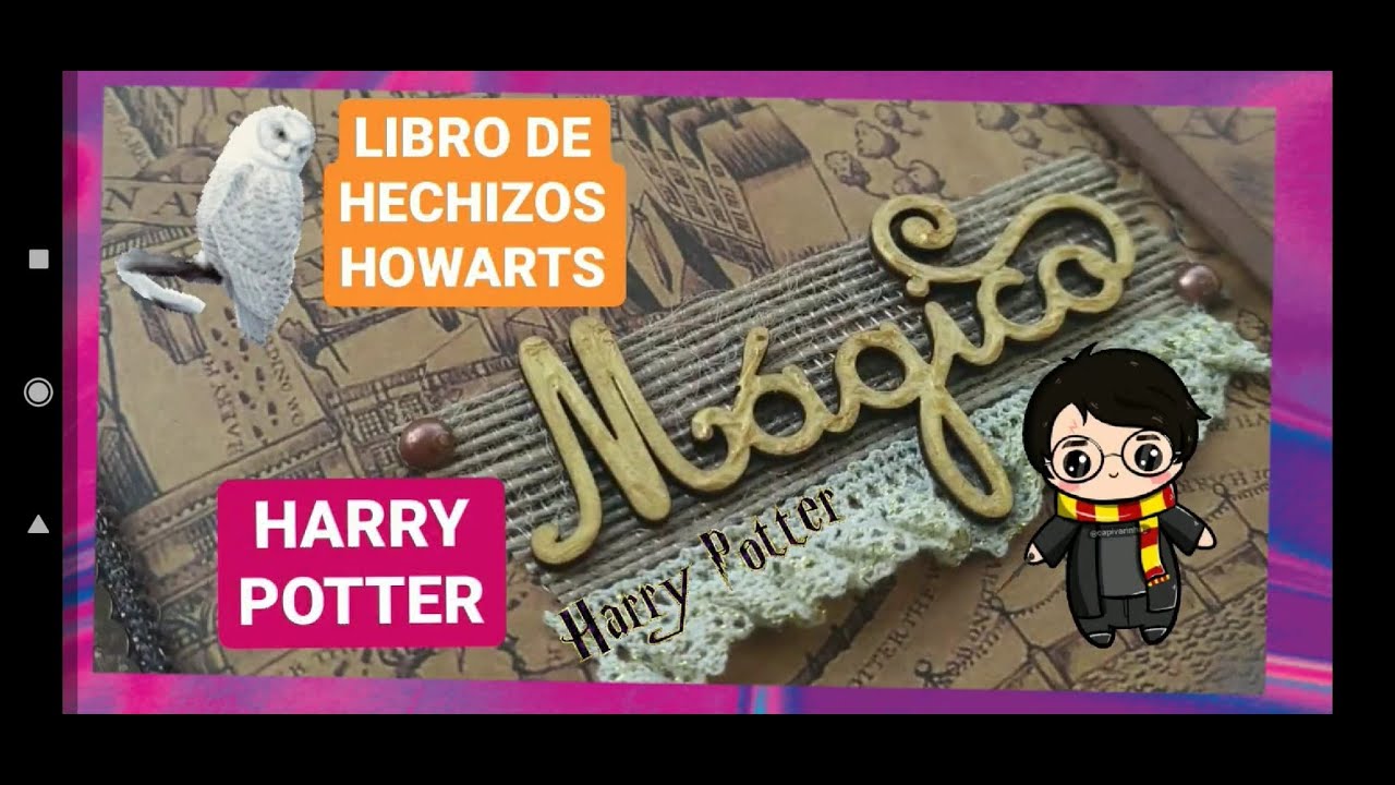 Album ⚡HARRY POTTER⚡ "El Libro de Hechizos de HOWARTS"🚂🏰[estructuras