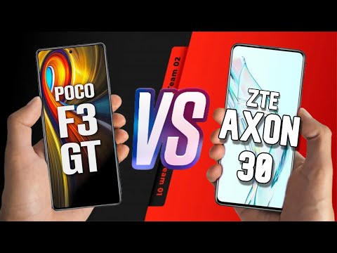 Xiaomi POCO F3 GT VS ZTE Axon 30 5G