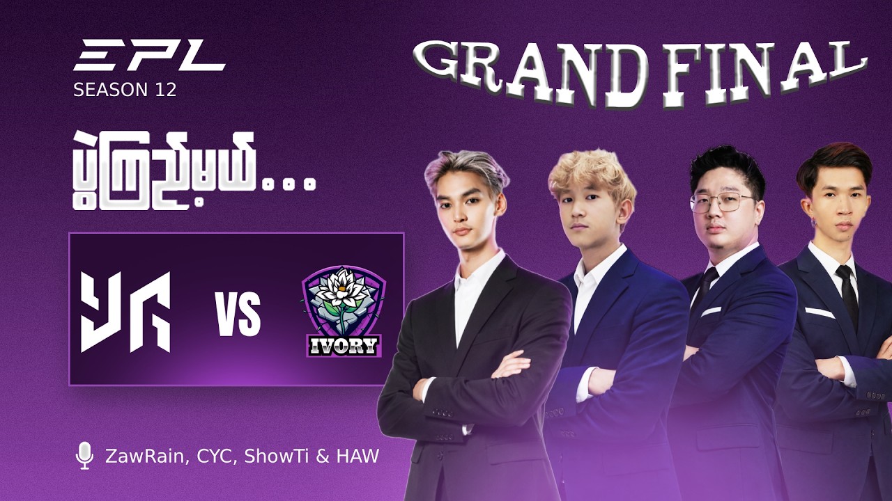 YG VS Ivory  Grand Final (BO5) / EPL S12