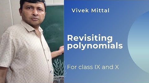 Revisiting polynomials| Session by Vivek Mittal