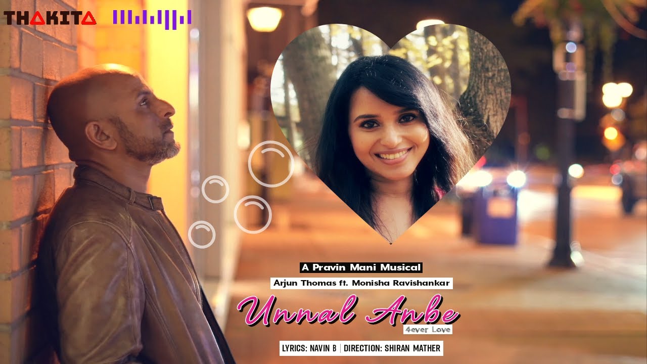 Mira Unnal Anbe | Pravin Mani | Arjun Thomas ft Monisha Ravishankar en YouTube