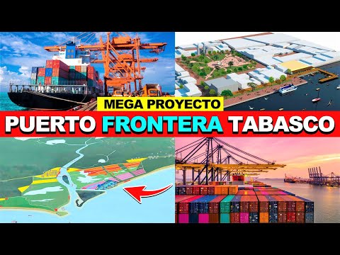 ¡México 🇲🇽 No Para! Así Será El Nuevo Puerto Frontera Tabasco