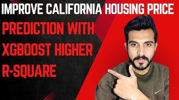 🚀 Boost California Housing Price Predictions with XGBoost | Improve R² Score & Model Accuracy!