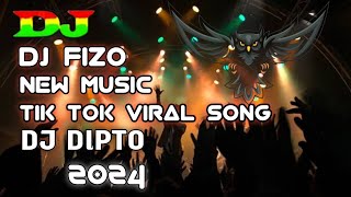 dj_fizo famous Music 🔱_Remix Dj | song | DJ DIPTO 2024 | YOYO | Dj Fizo tiktok viral🔣 TOPERXDMaiX 🔰