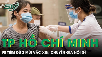 Ca Nhiễm Mới Tăng Dù Đã Tiêm Đủ 2 Mũi Vaccine Phòng Covid-19, TP.HCM Có Cần Nâng Cấp Độ Dịch? | SKĐS