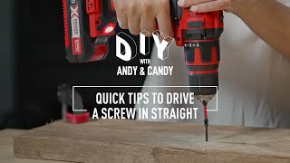 Quick Tips to Drive a Screw in Straight | Ozito DIY with Andy &amp; Candy