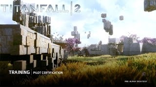 Titanfall 2 Pre Alpha Tech Test Training