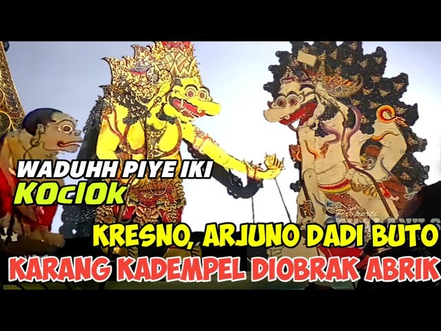 Wayang kulit Kresno lan Arjuno dadi Buto ngobrak Abrik karang kadempel Bagong ngamuk class=