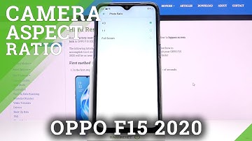 How to Change Aspect Ratio in OPPO F15 2020 – Find Ratio Options