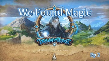 DrakkenRidge VR : We Found Magic : 2
