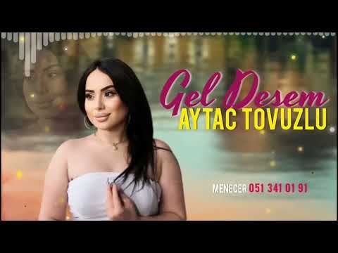 Aytac Tovuzludan Super Yeni Yigma Azeri Mahnilari 2023