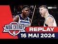 Replay  nba extra 1605  dallas frappe un grand coup 