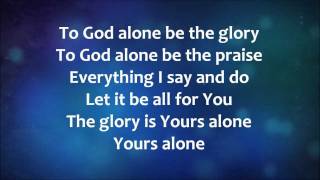 To God Alone - Aaron Shust w/ Lyrics chords