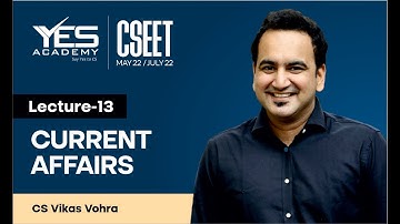 CSEET Current Affairs (Lecture 13) | CSEET May 22/July 22 FREE Batch | CS Vikas Vohra